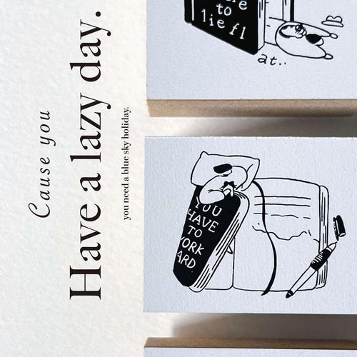 Yamadoro Rubber Stamp - Cause you have a lazy day